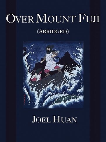 Over Mount Fuji (Abridged) - Joel Huan