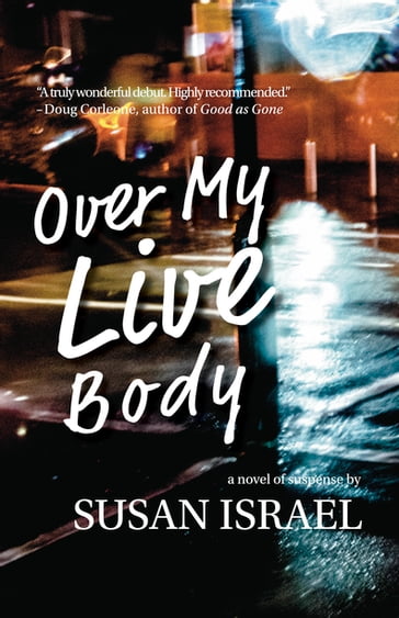 Over My Live Body - Susan Israel