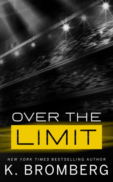 Over The Limit - K. Bromberg