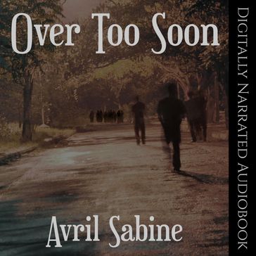 Over Too Soon - Avril Sabine