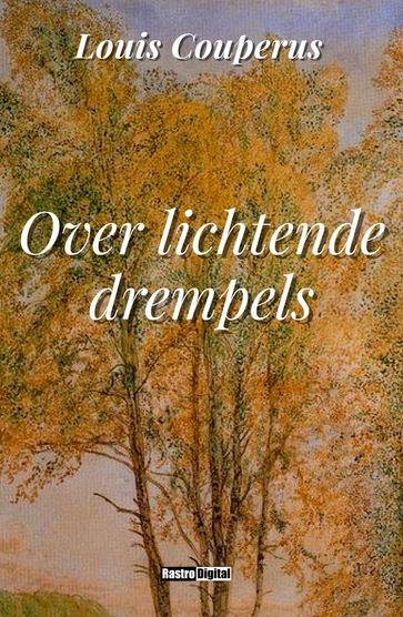 Over lichtende drempels - Louis Couperus