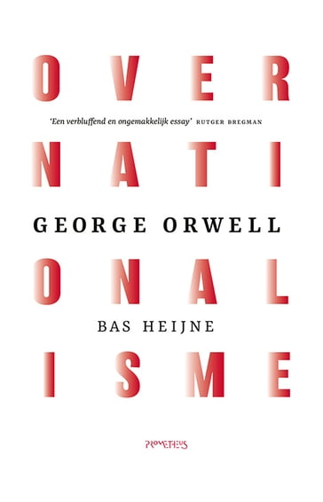 Over nationalisme - Orwell George - Bas Heijne