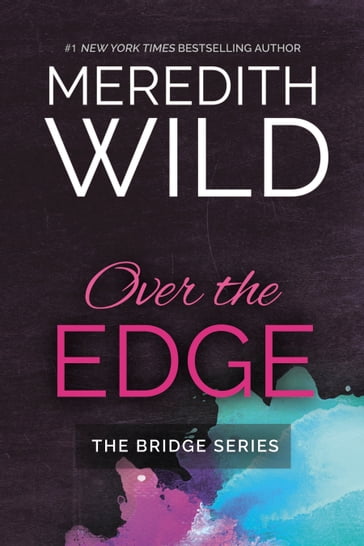 Over the Edge - Meredith Wild