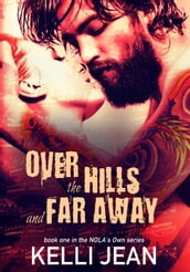 Over the Hills and Far Away