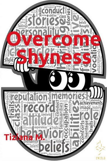 Overcome Shyness - Tiziana M.