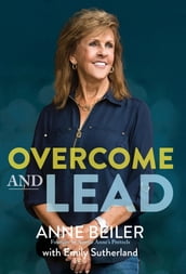 Overcome and Lead