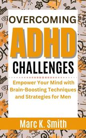 Overcoming ADHD Challenges