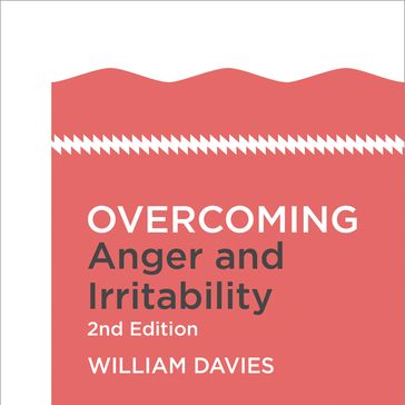 Overcoming Anger and Irritability, 2nd Edition - Dr William Davies