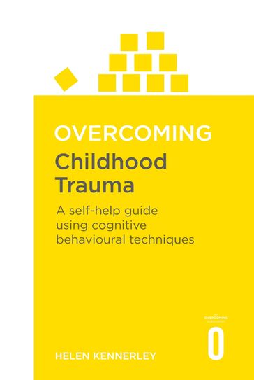 Overcoming Childhood Trauma - Helen Kennerley