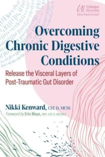 Overcoming Chronic Digestive Conditions - Nikki Kenward