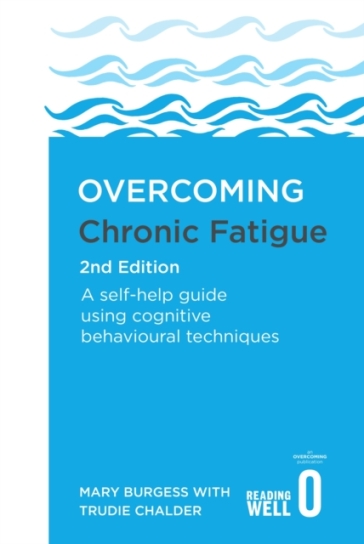 Overcoming Chronic Fatigue 2nd Edition - Mary Burgess