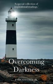 Overcoming Darkness