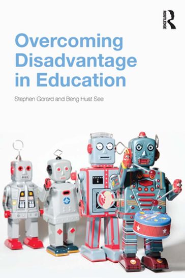 Overcoming Disadvantage in Education - Stephen Gorard - Beng See