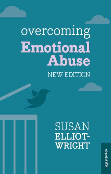 Overcoming Emotional Abuse - Susan Elliot-Wright