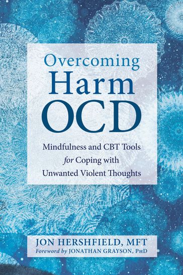 Overcoming Harm OCD - MFT Jon Hershfield