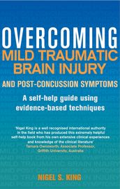 Overcoming Mild Traumatic Brain Injury and Post-Concussion Symptoms
