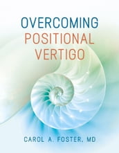 Overcoming Positional Vertigo