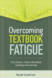 Overcoming Textbook Fatigue