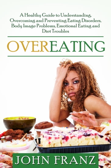 Overeating - John Franz