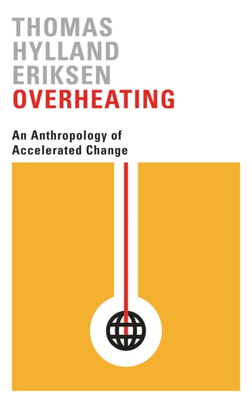 Overheating - Thomas Hylland Eriksen