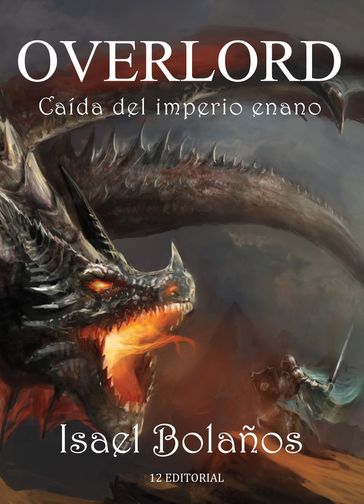 Overlord: Caída del imperio enano - Isael Bolaños