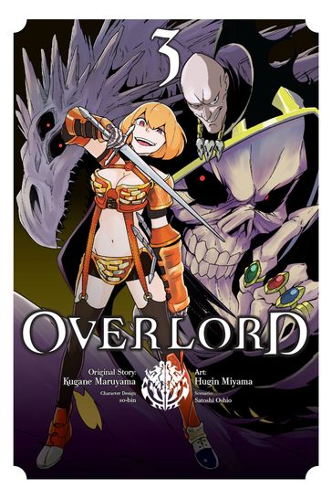 Overlord, Vol. 3 (manga) - Kugane Maruyama - Hugin Miyama - so-bin - Satoshi Oshio