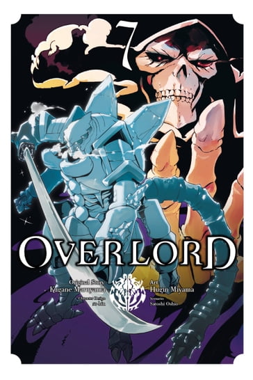 Overlord, Vol. 7 (manga) - Kugane Maruyama - Hugin Miyama - so-bin - Satoshi Oshio