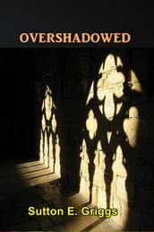 Overshadowed