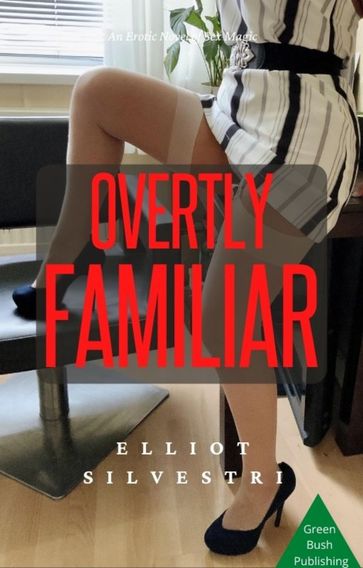 Overtly Familiar - Elliot Silvestri