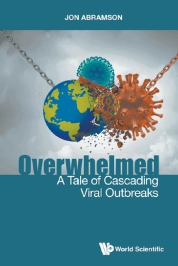 Overwhelmed: A Tale Of Cascading Viral Outbreaks - Jon Stuart Abramson