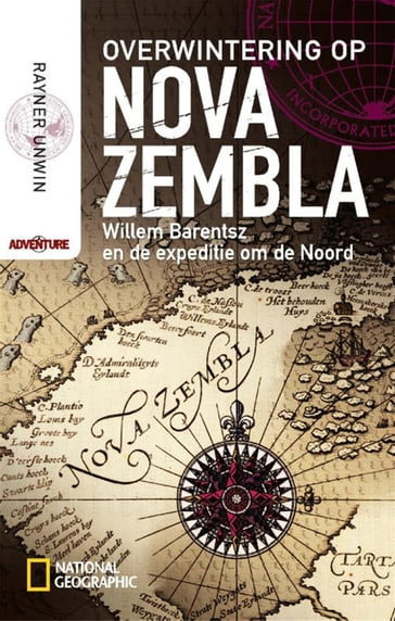 Overwintering op Nova Zembla - Rayner Unwin