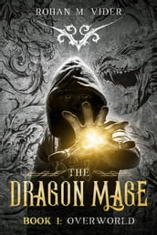 Overworld (Dragon Mage Saga Book 1)