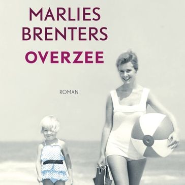Overzee - Marlies Brenters