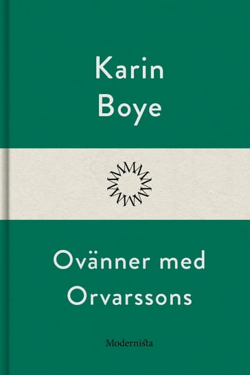 Ovänner med Orvarssons - Karin Boye