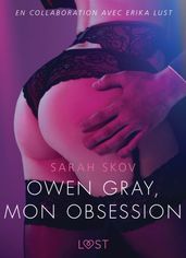 Owen Gray, mon obsession - Une nouvelle érotique