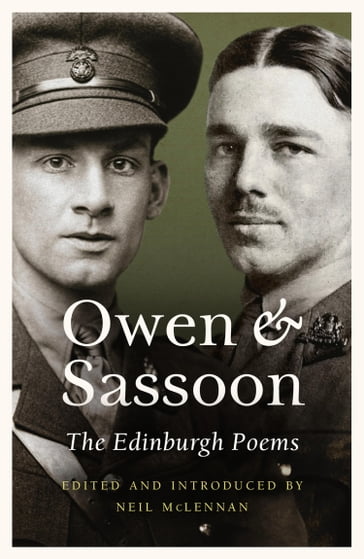 Owen and Sassoon - Wilfred Owen - Siegfried Sassoon