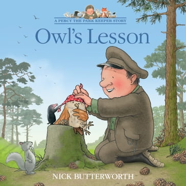 Owl's Lesson (A Percy the Park Keeper Story) - Nick Butterworth