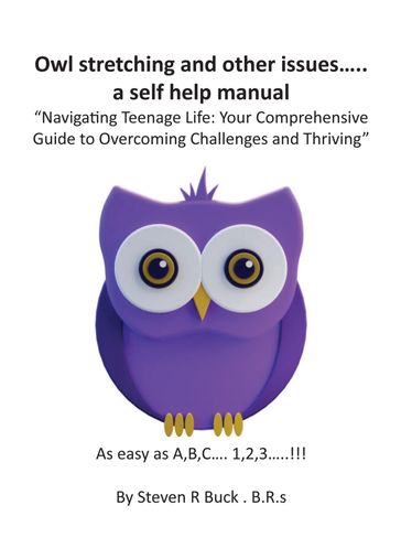 Owl stretching and other issues... a self help manual - Steven Buck