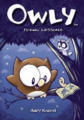 Owly Volume 3: Flying Lessons