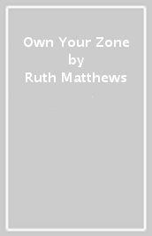 Own Your Zone