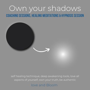 Own your shadows coaching sessions, healing meditations & hypnosis session - LoveAndBloom