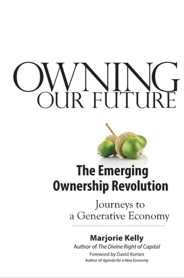 Owning Our Future - Marjorie Kelly
