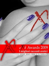 Oxè Awards duemilanove, i migliori racconti erotici