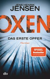 Oxen. Das erste Opfer