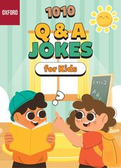 Oxford 1010 Q & A Jokes for Kids