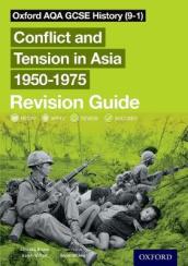 Oxford AQA GCSE History (9-1): Conflict and Tension in Asia 1950-1975 Revision Guide