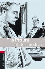 Oxford Bookworms Library: Level 3:: The Picture of Dorian Gray