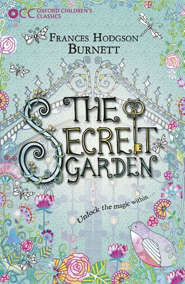 Oxford Children's Classics: The Secret Garden - Frances Hodgson Burnett