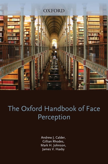 Oxford Handbook of Face Perception - Andy Calder - Gillian Rhodes - Mark Johnson - Jim Haxby