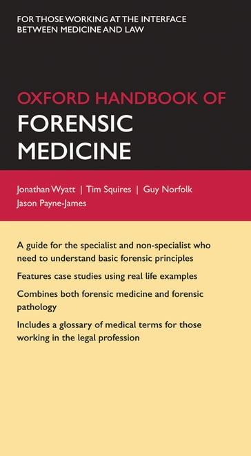 Oxford Handbook of Forensic Medicine - Guy Norfolk - Jason Payne-James - Jonathan P. Wyatt - Tim Squires